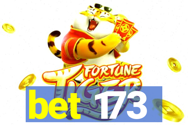 bet 173